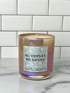 All Oopsies No Daisies Soy Candle