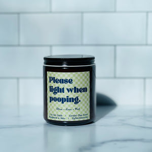 Please Light When Pooping Soy Candle