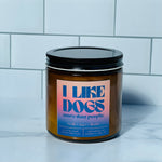 Load image into Gallery viewer, I Like Dogs More Than People Soy Candle
