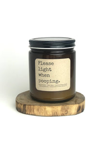 Please Light When Pooping Soy Candle