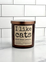 Load image into Gallery viewer, I Like Cats More Than People Soy Candle

