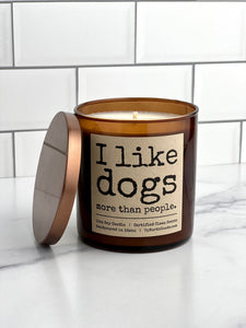 I Like Dogs More Than People Soy Candle